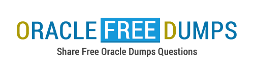 Share Oracle dumps questions online (IaaS,PaaS,SaaS,Database,Java…)