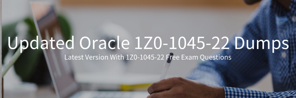 1z0-1045-22 Free Exam Dumps